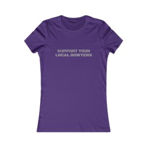 Kalamazoo Bow Works, Support Your Local Bowyers Women's T-Shirt - Image 12