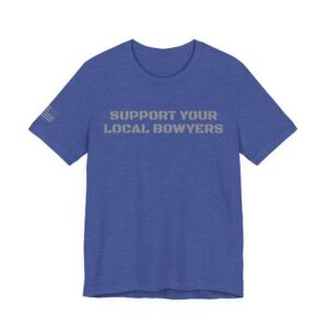 Kalamazoo Bow Works, Support Your Local Bowyers Graphic T-Shirt - Image 13