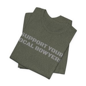 Kalamazoo Bow Works, Support Your Local Bowyers Graphic T-Shirt - Image 11