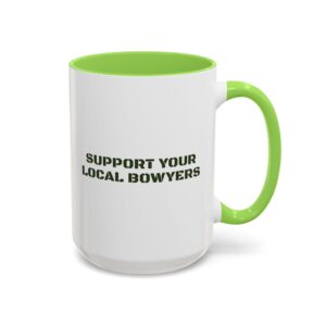 Kalamazoo Bow Works, Support Your Local Bowyers Mug - Image 70
