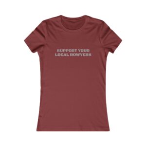 Kalamazoo Bow Works, Support Your Local Bowyers Women's T-Shirt - Image 18