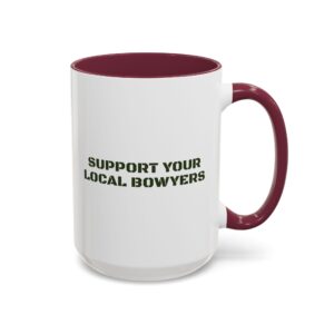 Kalamazoo Bow Works, Support Your Local Bowyers Mug - Image 74