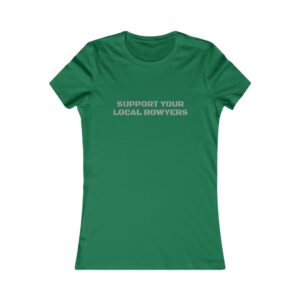 Kalamazoo Bow Works, Support Your Local Bowyers Women's T-Shirt - Image 8