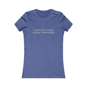 Kalamazoo Bow Works, Support Your Local Bowyers Women's T-Shirt
